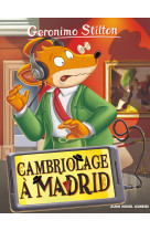 Geronimo stilton t90 cambriolage à madrid