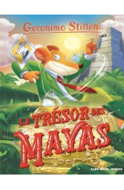 Geronimo stilton t94 le trésor des mayas