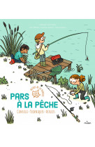 Pars à la pêche