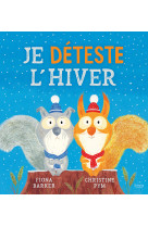 Je déteste l'hiver