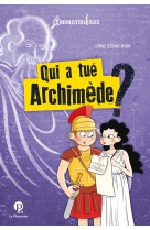 Qui a tué archimède ?