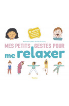 Mes petits gestes pour me relaxer