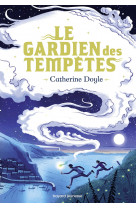 Le gardien des tempêtes, tome 01