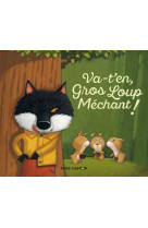 Va-t'en, gros loup méchant !