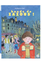 Bande de zazous !