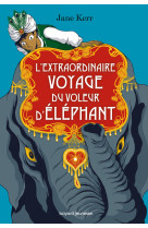 L'extraordinaire voyage du voleur d'éléphant