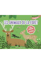 Mon livre sonore des animaux de la forêt à caresser