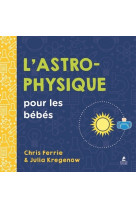 L'astrophysique pour les bébés