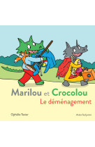 Marilou et crocolou - le déménagement