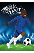 Tous champions ! n'golo kanté - la course du roi