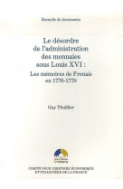 Le désordre de l'administration des monnaies sous louis xvi : les mémoires de fr