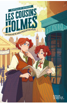 Les cousins holmes, tome 2 - la société des moustachus