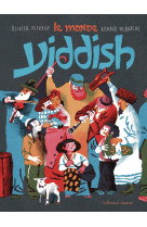 Le monde yiddish