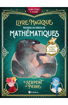 Le serpent de pierre - deviens un héros en mathématiques