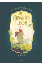 La folle et incroyable aventure du chevalier léon