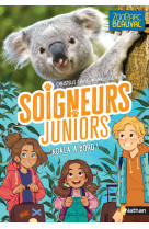 Soigneurs juniors - tome 8 koala à bord !