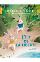 Les contes de la chouette - l'île de la liberté