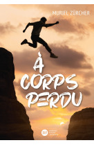 à corps perdu