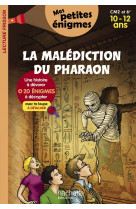 La malédiction du pharaon - mes petites énigmes cm2 et 6e - cahier de vacances 2022