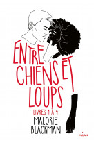 Entre chiens et loups - livres 1 à 4