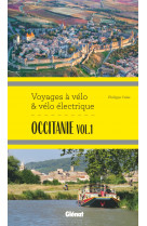 Occitanie vol.1 voyages à vélo et vélo électrique