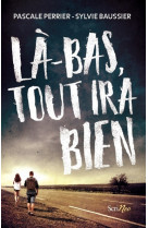 Là-bas tout ira bien