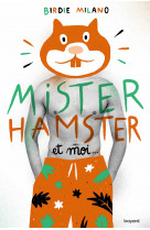 Mister hamster et moi