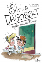 éloi et dagobert, tome 02