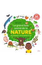 Le grand livre animé de la nature