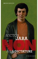 Victor jara : "non à la dictature"