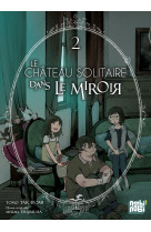 Le château solitaire dans le miroir t02