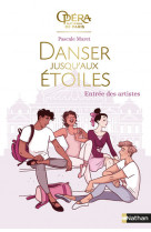 Danser jusqu'aux étoiles - tome 1 entrée des artistes