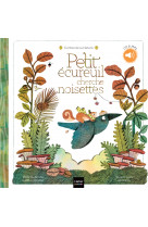 Contes de la nature - petit écureuil cherche noisettes (3/5 ans)