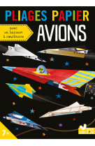 Pliages papier - avions