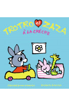 Trotro et zaza à la crèche