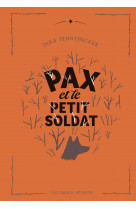 Pax et le petit soldat