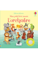 L'orchestre - mon petit livre sonore