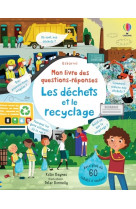 Les déchets et le recyclage - mon livre des questions-réponses