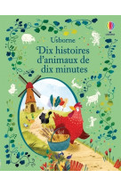 Dix histoires d'animaux de dix minutes