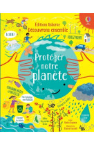 Protéger notre planète - découvrons ensemble