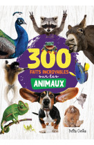 300 faits incroyables sur les animaux