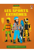 Habille... les sports extrêmes