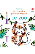 Le zoo - ma première peinture magique - livre