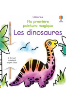 Les dinosaures - ma première peinture magique