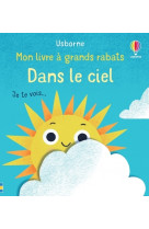 Dans le ciel - mon livre à grands rabats