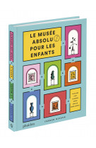 Le musée absolu pour les enfants