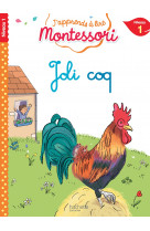 Joli coq, niveau 1 - j'apprends à lire montessori