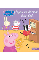 Peppa pig - peppa va dormir chez zoé