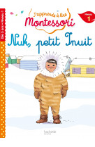 Nuk petit inuit, niveau 1 - j'apprends à lire montessori