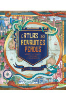 L'atlas des royaumes perdus